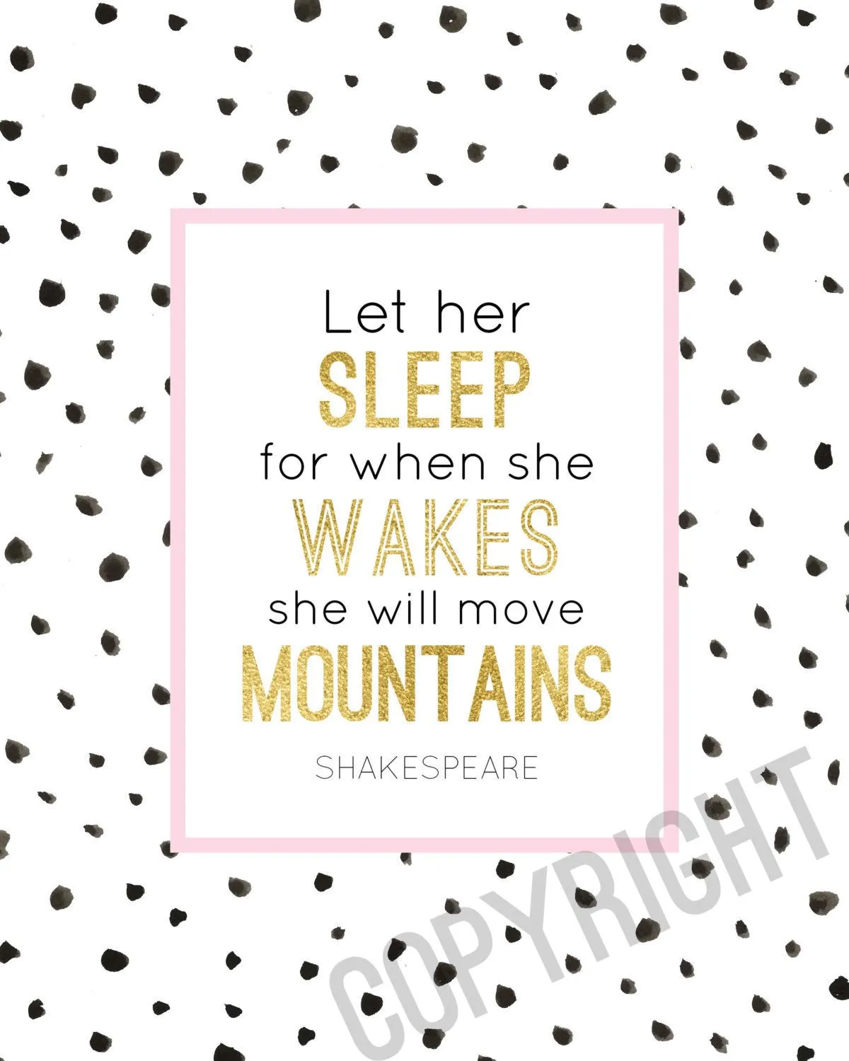 Let her sleep, And though she be but little  - Nursery Wall Art